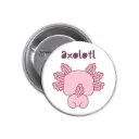 Axolotl Pin-back Button (03)