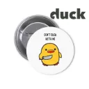 Duck Pin-back Button (19)